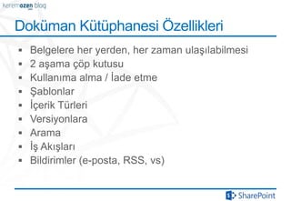 Doküman Kütüphanesi Özellikleri
 