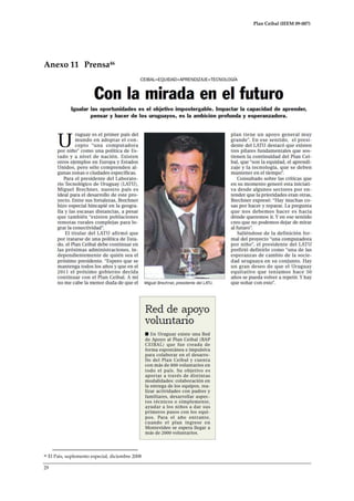Plan Ceibal (IEEM 09-007)

Anexo 11 Prensa46

46

El País, suplemento especial, diciembre 2008

29

 