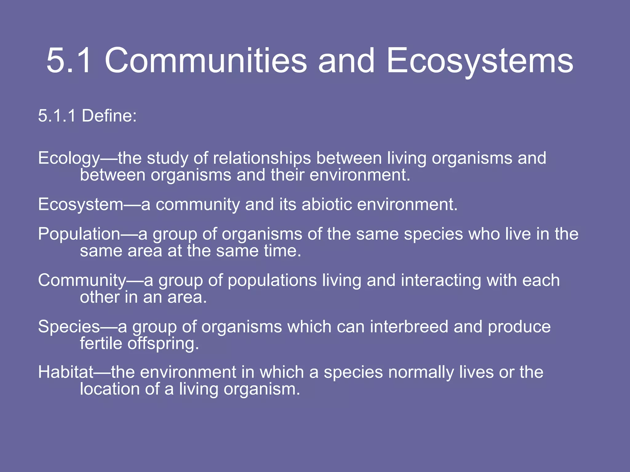 Community Definition Ecosystem 5.1 communities & ecosystems | PPT