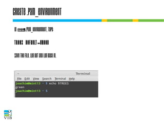 Create .pam_environment
In ~/.pam_environment, type:
TREES DEFAULT=green
Save the file. Log out and log back in.

 