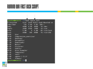 Running our first bash script

 