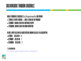 Deliverance through channels
When a program is executed, 3 channels are opened:
● stdin: an input channel – what is read by the program
● stdout: channel used for functional output
● stderr: channel used for error reporting
In UNIX, open files have an identification number
called a file descriptor:
● stdin
called by 0
● stdout
called by 1
● stderr
called by 2
(*) by convention
http://www.linux-tutorial.info/modules.php?name=MContent&pageid=2
1

 