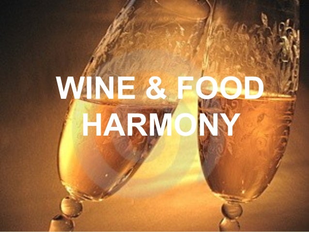 harmony food wine food harmony harmony food wine food harmony