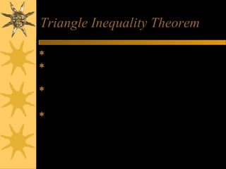 Triangle Inequality Theorem
Converse is true also

A

Biggest Angle Opposite

_____________
Medium Angle Opposite
______________
Smallest Angle Opposite
_______________

65
30

C
Angle A > Angle B > Angle C
So CB >AC > AB

B

 