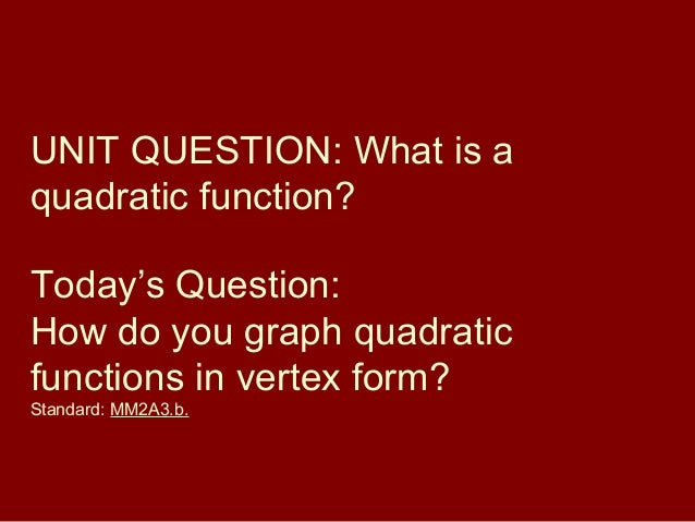 52 Solve Quadratic Equations By Graphingvertex And