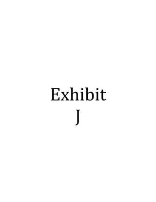 !
!
!
Exhibit!
J!
! !
 