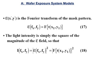 A: Wafer Exposure System Models
 