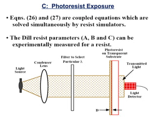 C: Photoresist Exposure
 
