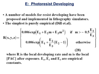 E: Photoresist Developing
 