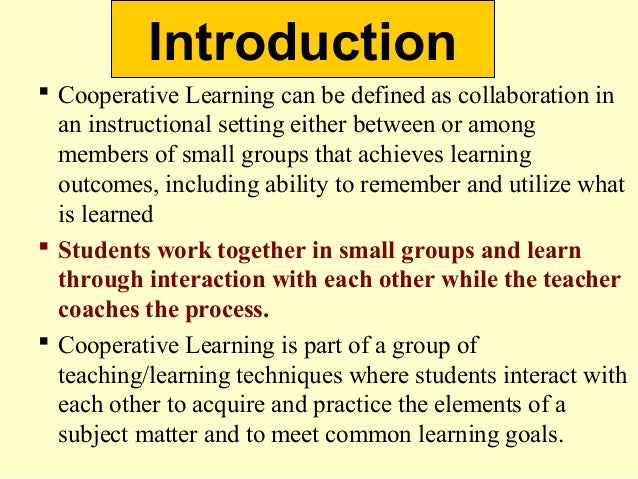 Disadvantages of Cooperative Learning. Cooperative and collaborative Learning.