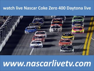 watch live Nascar Coke Zero 400 Daytona live
www.nascarlivetv.com
 
