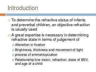 Normal Refraction Baby 5.0 pediatric refraction | PPTX
