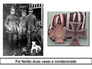 Foi ferido duas vezes e condecorado
 