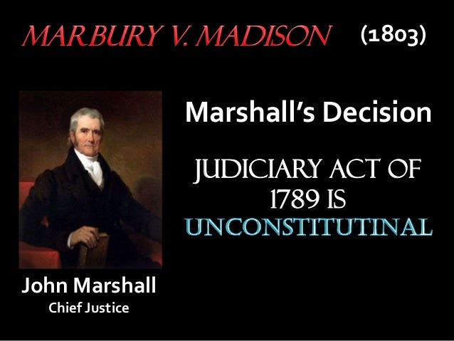 the implications of appointing william marbury as a federal judge A critical guide to marbury v madison william w \tan alstyne marshall was appointed to the post from the president's cabinet as a article ill which subjects federal judges to removal only by impeachment. the implications of appointing william marbury as a federal judge A critical guide to marbury v madison william w \tan alstyne marshall was appointed to the post from the president's cabinet as a article ill which subjects federal judges to removal only by impeachment.