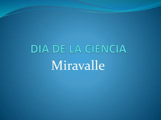 Miravalle 
 