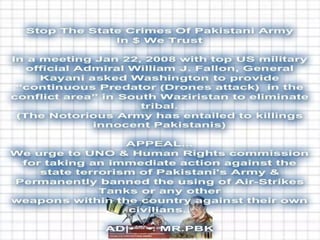 Terrorism & Human Rights Violation By Pakistani Facist Army 