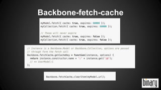 Backbone-fetch-cache 
 