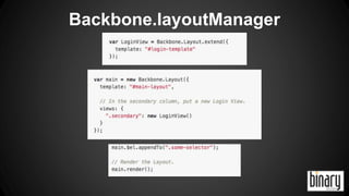 Backbone.layoutManager 
 