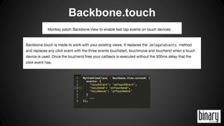 Backbone.touch 
 