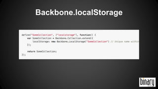 Backbone.localStorage 
 