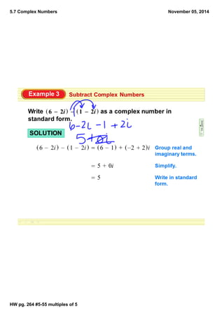 5.7 Complex Numbers
HW pg. 264 #555
multiples of 5
November 05, 2014