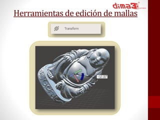 Herramientas de edición de mallas 
 