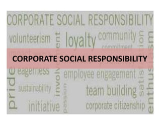 CORPORATE SOCIAL RESPONSIBILITY 
 