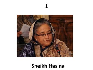 1 
Sheikh Hasina 
 