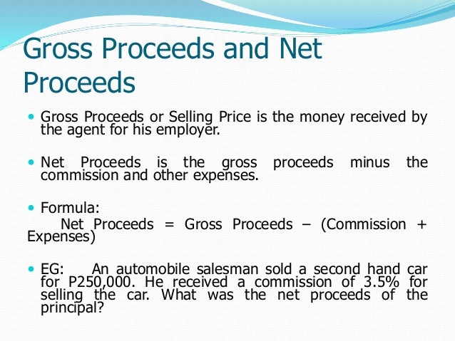 Commission / Gross Proceeds and Net Proceeds Commission / Gross Proceeds and Net Proceeds