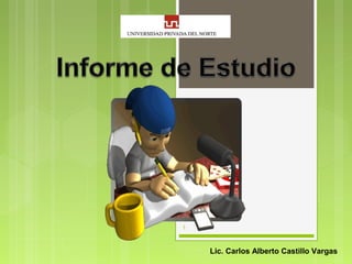 1
Lic. Carlos Alberto Castillo Vargas
 
