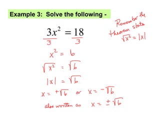 Example 3: Solve the following -
2
3 18x =
 