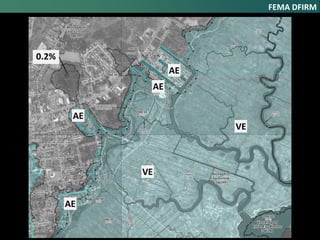 FEMA DFIRM
VE
VE
AE
AE
AE
AE
0.2%
 