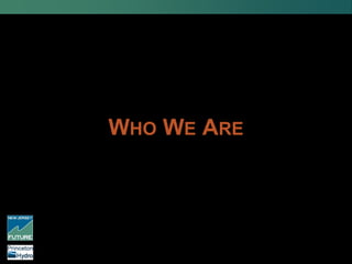WHO WE ARE
 