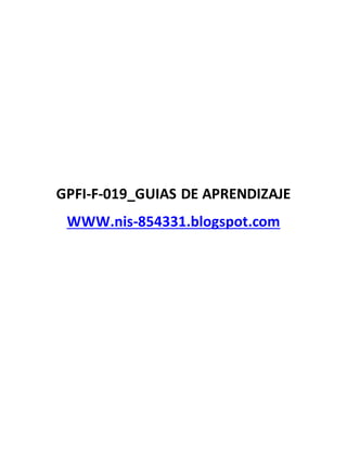 GPFI-F-019_GUIAS DE APRENDIZAJE
WWW.nis-854331.blogspot.com
 