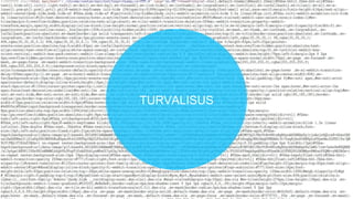 TURVALISUS
 