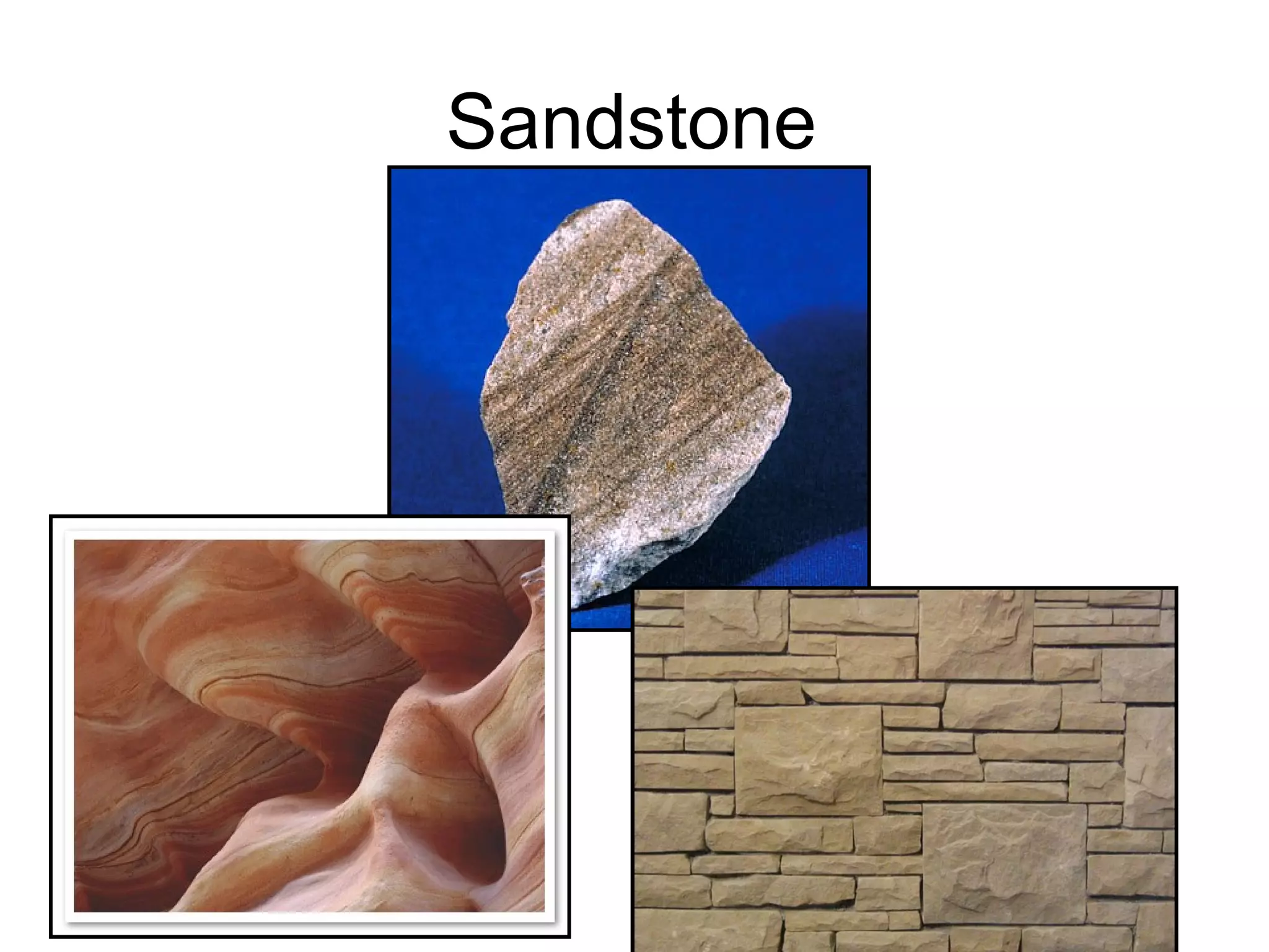Sandstone
 