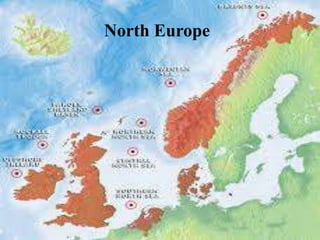 North Europe
 