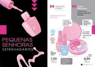 Dziewczynki
Candy
FM | n028
Sky
FM | n029
PERFEITO PARA CADA
PRINCESA!
Cores
fabulosas
Conjunto de
maquilhagem para
meninas
fm kids make up box
JOGO DE
CORES
fm kids aqua colours
A partir de 3 anos de idade.
8,80
103,52EUR/100g
EUR/ 8,5 g
7,00
77,77EUR/100ml
EUR/ 9 ml
FM Kids
Make Up Box
FM | nd01
Uma fórmula
suave criada com
base em corantes
alimentícios.
Remove-se
facilmente
com um creme
hidratante para
crianças
Para remover o
verniz, água morna
e uma esponja é
suficiente.
O KIT CONTÉM:
brilho de lábios
com sabor de pastilha elástica,
3 sombras de olhos,
blush
com aroma de pêssego.
Uma
embalagem
de plástico
segura!
E X T R A V A G A N T E S
PEQUENAS
SENHORAS
59
 