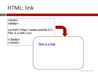 HTML: link
R.Polillo - Marzo 2015
11
 