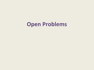 Open Problems
 
