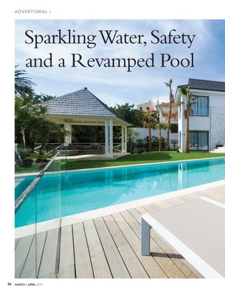 36 MARCH � APRIL ���5
Advertorial >
SparklingWater,Safety
and a Revamped Pool
 
