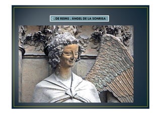 C. DE REIMS . ÁNGEL DE LA SONRISA
 
