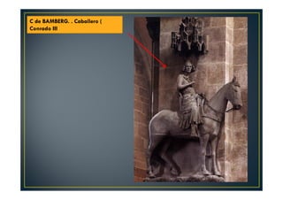 C de BAMBERG. . Caballero (
Conrado III
 