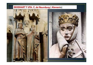 EKKEHART Y UTA. C. de Naumburg ( Alemania)
 