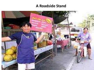 A Roadside Stand
 