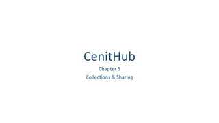 CenitHub Presentations | 5- Collections & Sharing