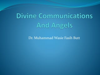 Dr. Muhammad Wasie Fasih Butt
 