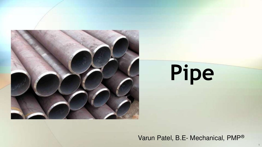 Fundamental of Pipe used in oil & gas process piping.