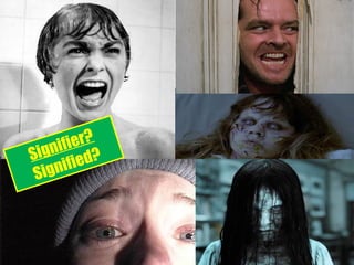 Signifier?
Signified?
 