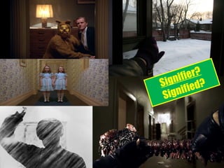 Signifier?
Signified?
 